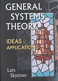 General Systems Theory: Ideas & Applns (Paperback)