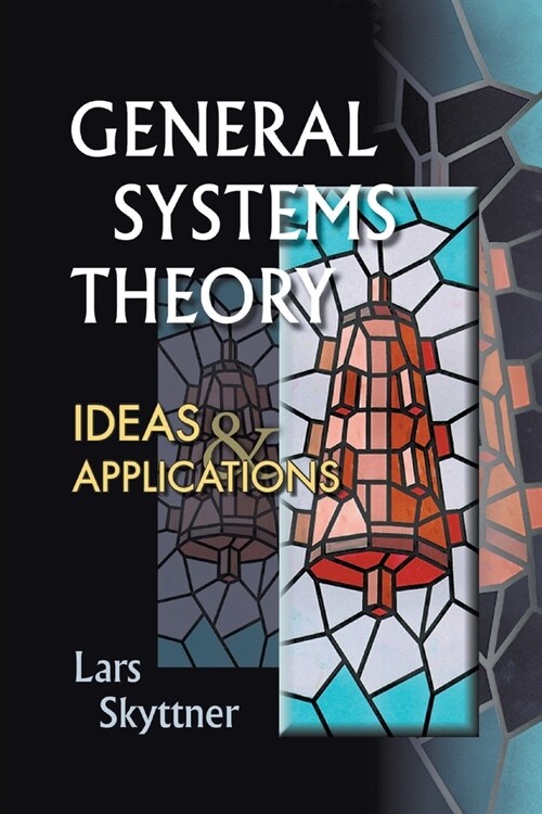 General Systems Theory: Ideas & Applns (Paperback)