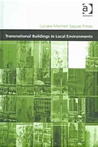 Transnational Buildings In Local Environments (Hardcover)