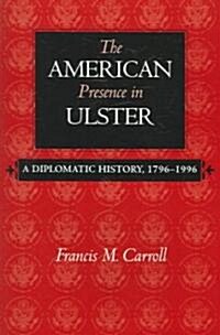 The American Presence in Ulster (Paperback)