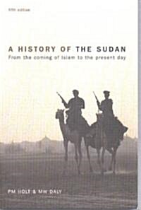 A History of the Sudan : From the Coming of Islam to the Present Day (Paperback, 5 Rev ed)