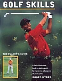 Golf Skills: The Players Guide (Paperback)