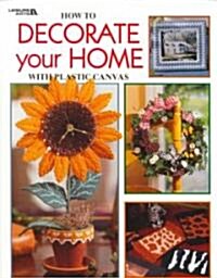 How to Decorate Your Home With Plastic Canvas (Paperback)