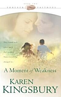 A Moment of Weakness (Paperback)