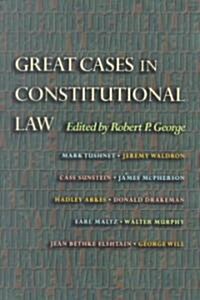 Great Cases in Constitutional Law (Paperback)
