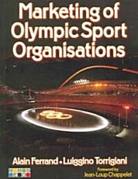 Marketing Of Olympic Sport Organisations (Paperback)
