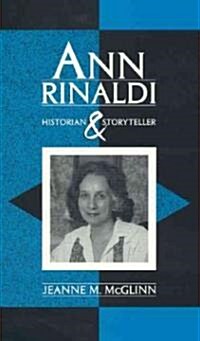 Ann Rinaldi: Historian and Storyteller (Hardcover)