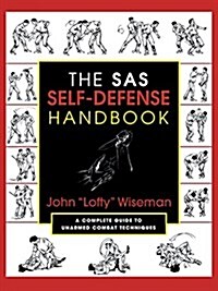 The SAS Self-Defense Handbook: A Complete Guide to Unarmed Combat Techniques (Paperback)