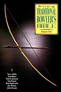 Traditional Bowyers Bible (Paperback)