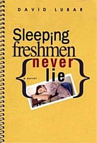 Sleeping Freshmen Never Lie (Hardcover)