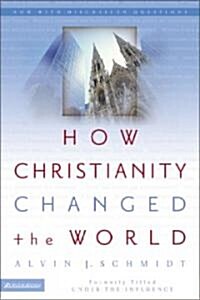[중고] How Christianity Changed The World (Paperback)