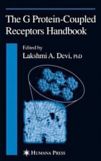 The G Protein-Coupled Receptors Handbook (Hardcover, 2005)