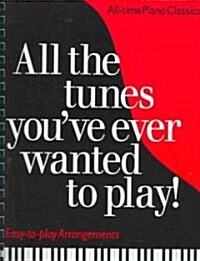 All the Tunes Youve Ever Wanted to Play (Paperback)