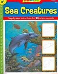 Sea Creatures: Step-By-Step Instructions for 25 Ocean Animals (Paperback)