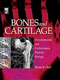 Bones and Cartilage: Developmental and Evolutionary Skeletal Biology (Hardcover)
