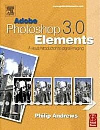 Adobe Photoshop Elements 3.0 (Paperback)
