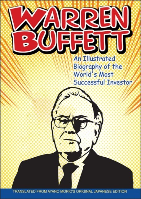 [중고] Warren Buffett: An Illustrated Biography of the World‘s Most Successful Investor (Paperback)