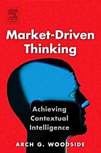 Market-Driven Thinking (Hardcover)