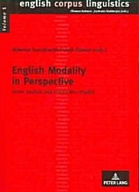 English Modality in Perspective: Genre Analysis and Contrastive Studies (Paperback)