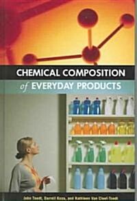 Chemical Composition of Everyday Products (Hardcover)