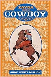 Zayda Was a Cowboy (Paperback)