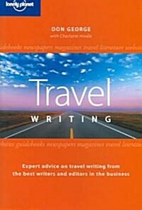 Lonely Planet Guide To Travel Writing (Paperback)