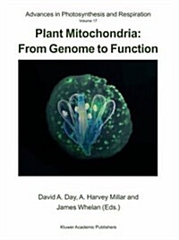 Plant Mitochondria: From Genome to Function (Hardcover, 2004)