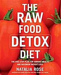 The Raw Food Detox Diet (Hardcover)