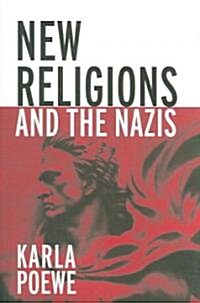 New Religions and the Nazis (Paperback)