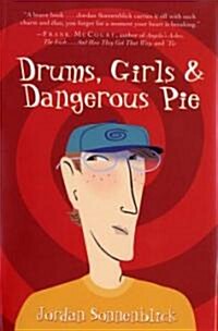 Drums, Girls, And Dangerous Pie (Hardcover)