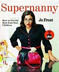 [중고] Supernanny: How to Get the Best from Your Children (Paperback)