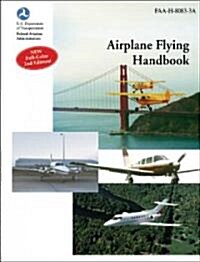 Airplane Flying Handbook (Paperback, 2nd)