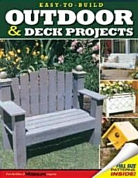 Easy-to-build Outdoor & Deck Projects (Paperback)