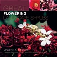 Great Flowering Landscape Shrubs (Hardcover)