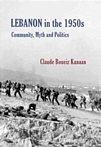 Lebanon 1860-1960 : A Century of Myth and Politics (Hardcover, Collectors Ed/ /Eng-Fr-Sp-Sub and Revised and Upda)
