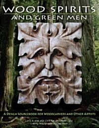 Wood Spirits And Green Men (Paperback)