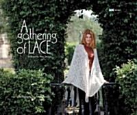 A Gathering Of Lace (Paperback)