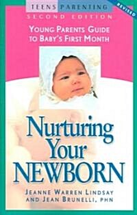 Nurturing Your Newborn: Young Parents Guide to Babys First Month (Paperback, 2, Second Edition)