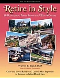 Retire in Style: 60 Outstanding Places Across the USA and Canada (Paperback, 2, Expanded)