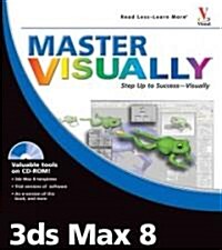 Master Visually 3ds Max 8 [With CDROM] (Paperback)