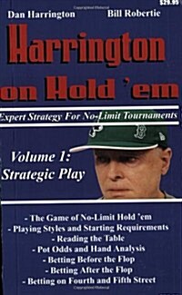 [중고] Harrington on Hold ‘Em, Volume 1: Expert Strategy for No Limit Tournaments: Strategic Play (Paperback)