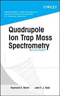 Quadrupole Ion Trap Mass Spectrometry (Hardcover, 2, Revised)