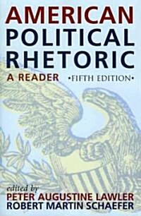 American Political Rhetoric: A Reader: A Reader (Paperback, 5)