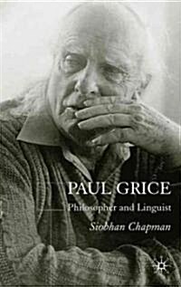 Paul Grice: Philosopher and Linguist (Hardcover)