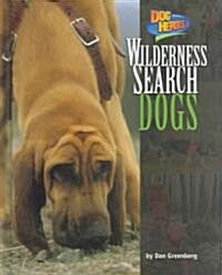 Wilderness Search Dogs (Library Binding)