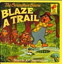 Berenstain Bears Blaze a Trail (Prebound, Bound for Schoo)
