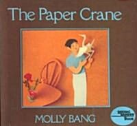 The Paper Crane (Prebound, Bound for Schoo)