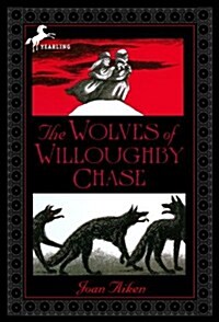 The Wolves of Willoughby Chase (Prebound, Bound for Schoo)