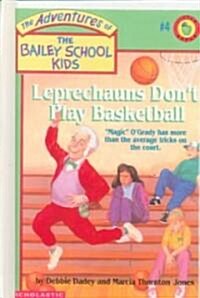 Leprechauns Dont Play Basketball (Prebound, Bound for Schoo)
