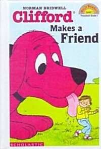 Clifford Makes a Friend (Prebind)
